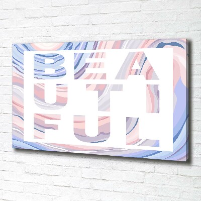 Schilderij op canvas Mooi