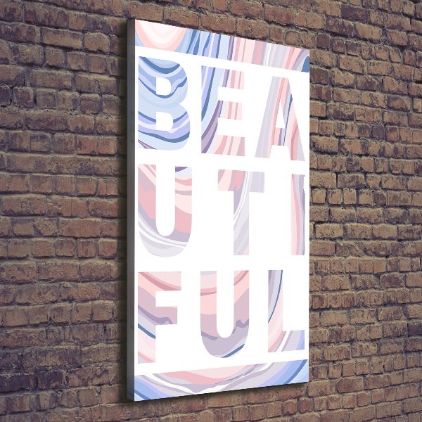 Verticaal schilderij op canvas Mooi