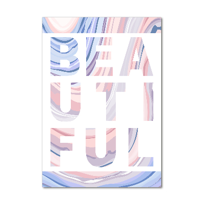 Verticale glasfoto Mooi